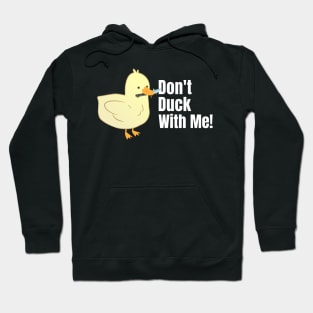 Don't Duck With Me Cute Yellow Duck With A Knife Hoodie
